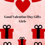 good valentine day gifts girls