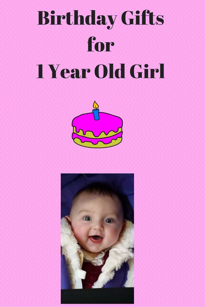 Birthday Gifts for 1 Year Old Girl 683x1024