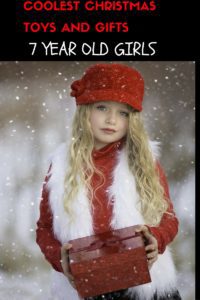 what to buy a 7 year old girl for christmas