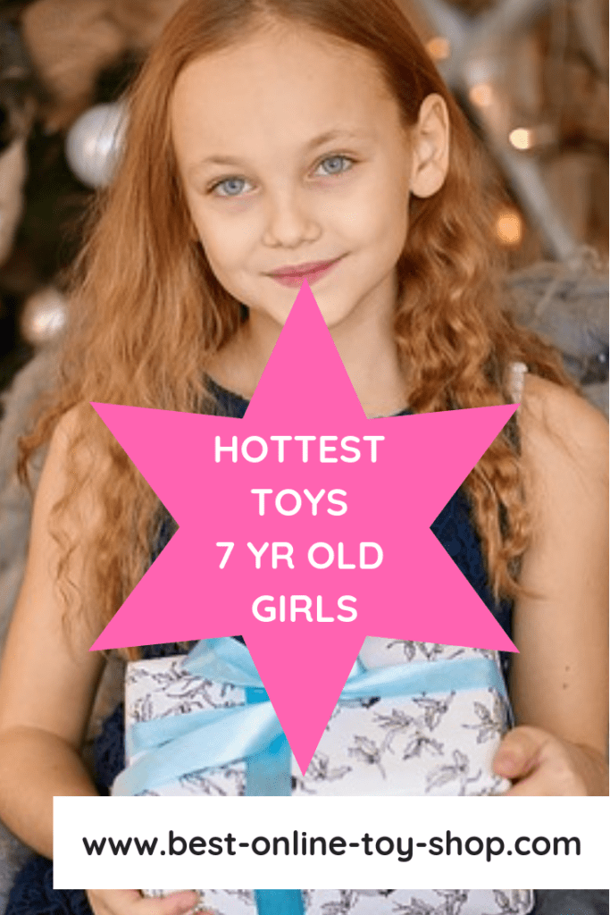 toys for girls age 7 2018