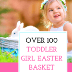 TODDLER GIRL EASTER BASKET IDEAS